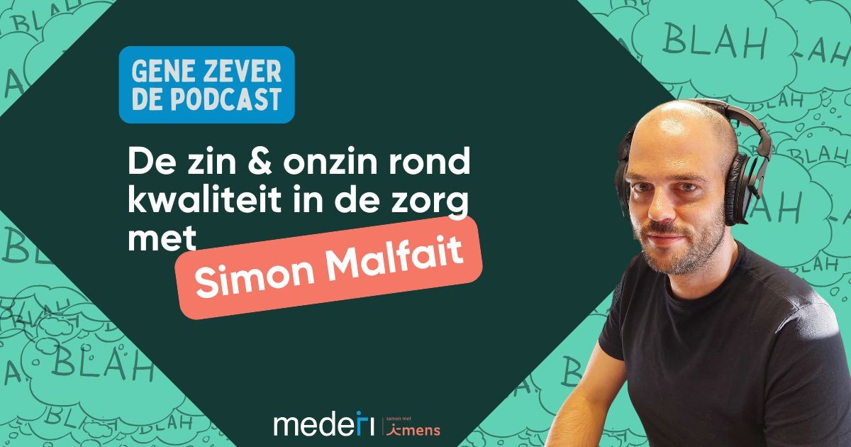 De zin en onzin rond kwaliteit in de zorg met Simon Malfait
